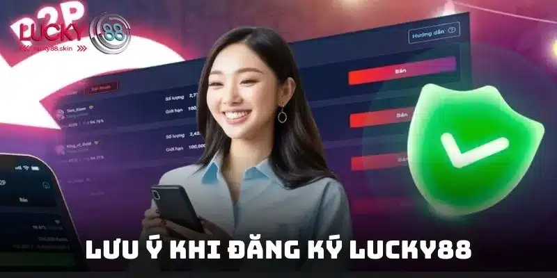Đăng Ký Lucky88 3 Bảo mật thông tin và tuân thủ các quy định giúp bạn tham gia Lucky88