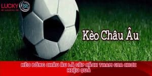 Kèo bóng châu Âu