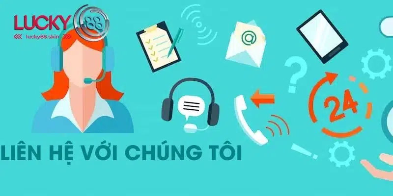 Liên hệ Lucky88 2 Kết nối với nhân viên thông qua livechat