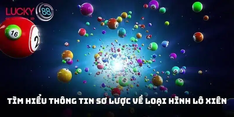 Cược Lô Xiên Hiệu Quả Và Cách Chơi Giúp Thắng Lớn Nhất 1 Tìm hiểu về đánh xiên trong lô đề xổ số là như thế nào